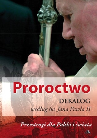 proroctwo-dekalog-wedlug-sw-jana-pawla-ii.jpg